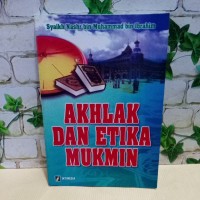 AKHLAK DAN ETIKA MUKMIN