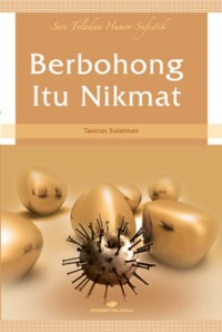 BERBOHONG ITU NIKMAT