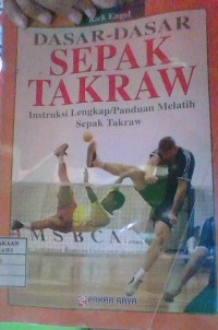 Dasar-Dasar Sepak Takraw