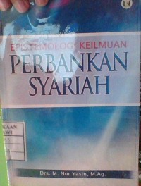 EPISTEMOLOGI KEILMUAN PERBANKAN SYARIAH
