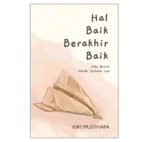 HAL BAIK BERAKHIR BAIK