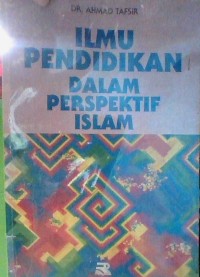 ILMU PENDIDIKAN DALAM PERSPEKTIF ISLAM