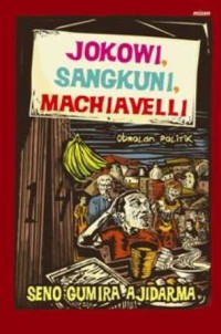 Jokowi Sangkuni Machiavelli