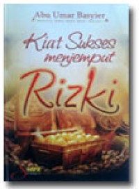 Kiat Sukses Menjemput Rizki