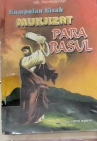 Kumpulan Kisah Mu'jizat Para Rasul
