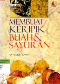 Membuat Keripik Buah & Sayuran