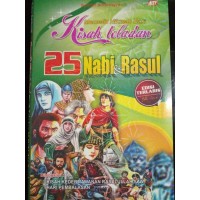 MEMETIK HIKMAH DARI KISAH TELADAN 25 NABI & RASUL