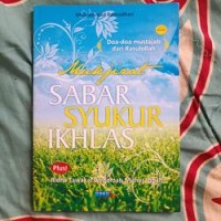 Mu'jizat Sabar Syukur Ikhlas