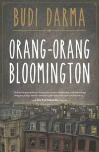 ORANG-RANG BLOOMINGTON: KUMPULAN CERPEN