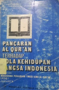 Pancaran Al Qur'an terhadap Pola Kehidupan Bangsa Indonesia