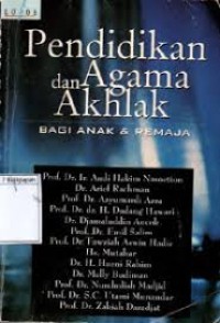 Pendidikan dan Agama Akhlak bagi Anak & Remaja