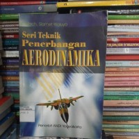 Seri Teknik Penerbangan Aerodinamika