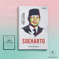 Soeharto (Biografi Singkat 1921 - 2008)