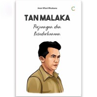 TAN MALAKA: PERJUANGAN DAN KESEDERHANAAN
