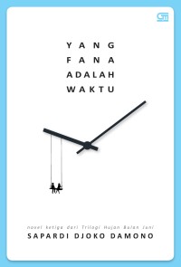 YANG FANA ADALAH WAKTU EDISI 2018